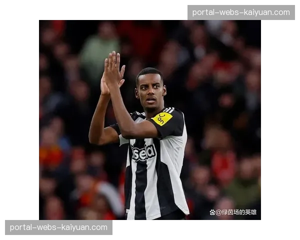 伤病通报：纽卡斯尔前锋伊萨克将因腿筋问题缺席三到四周